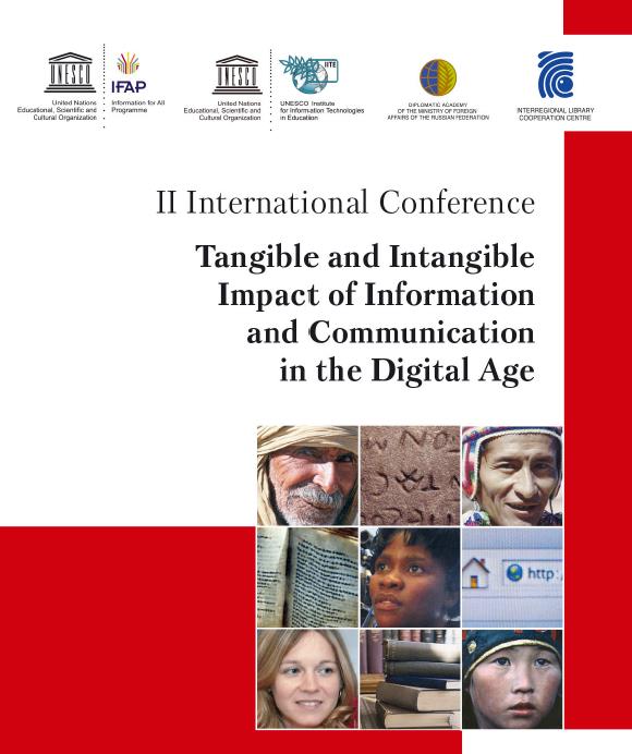 Second International Conference Tangible and Intangible Impact of Information and Communication in the Digital Age was held in Khanty-Mansiysk on 913 June, 2019, under the auspices and in cooperation with UNESCO